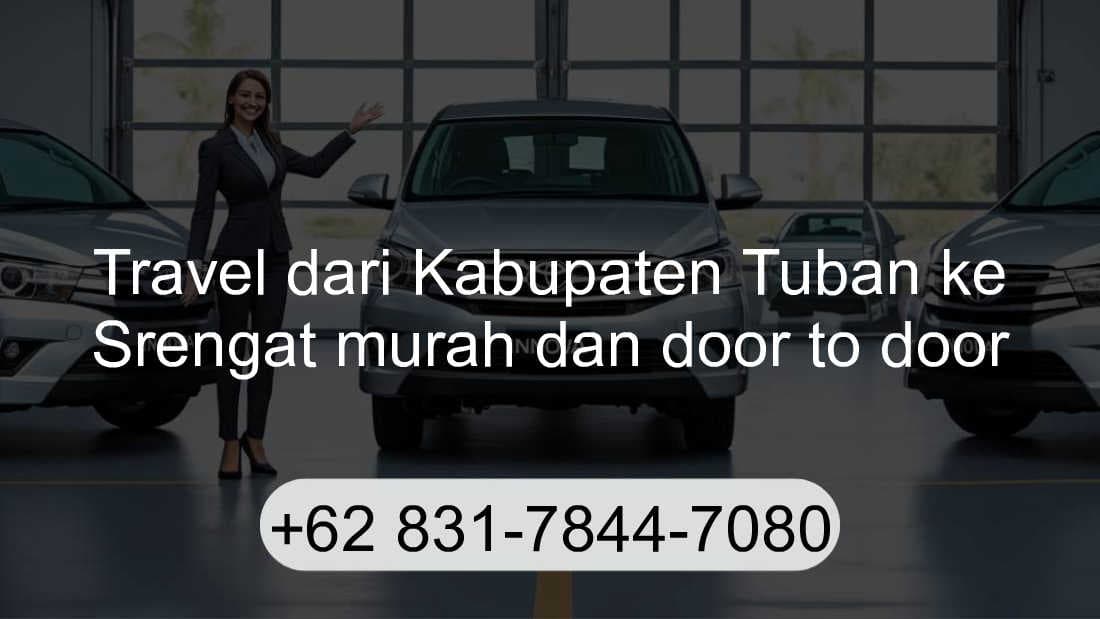 Travel Kabupaten Tuban Srengat