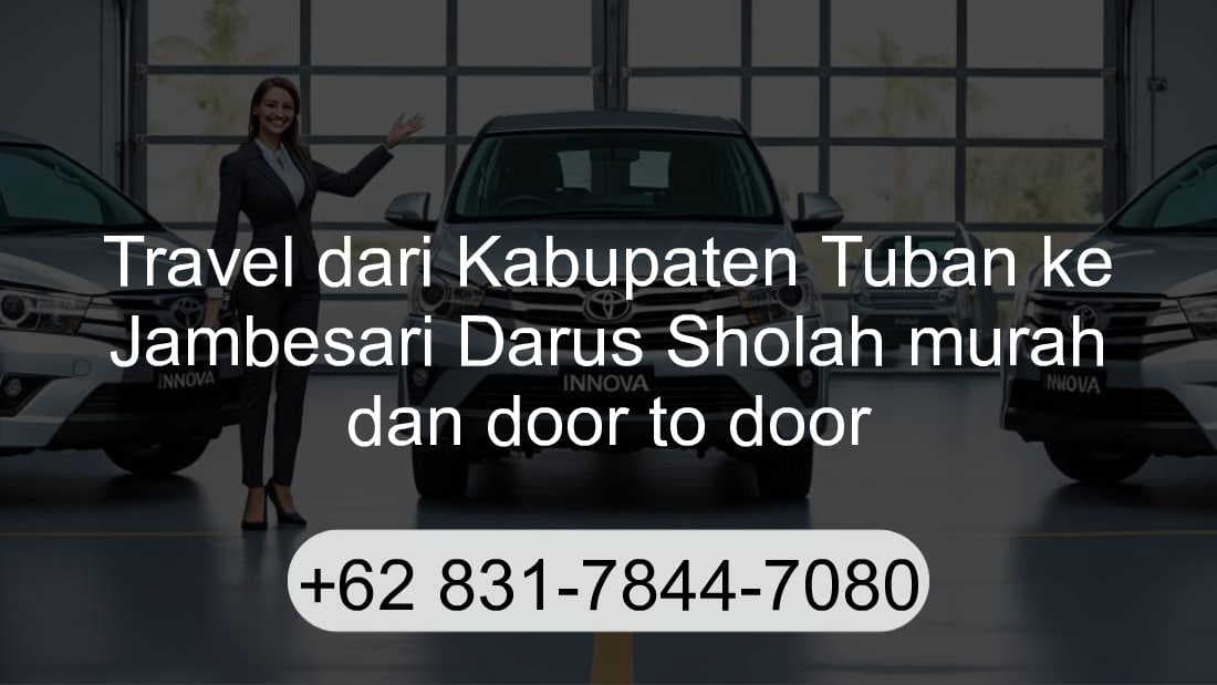 Travel Kabupaten Tuban Jambesari Darus Sholah