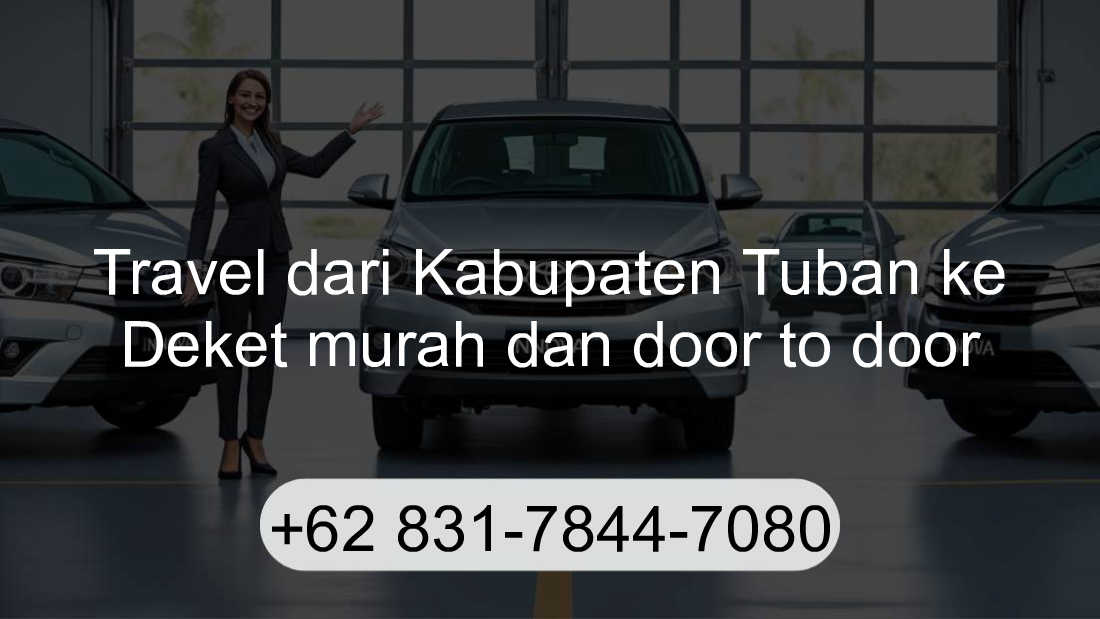 Travel Kabupaten Tuban Deket