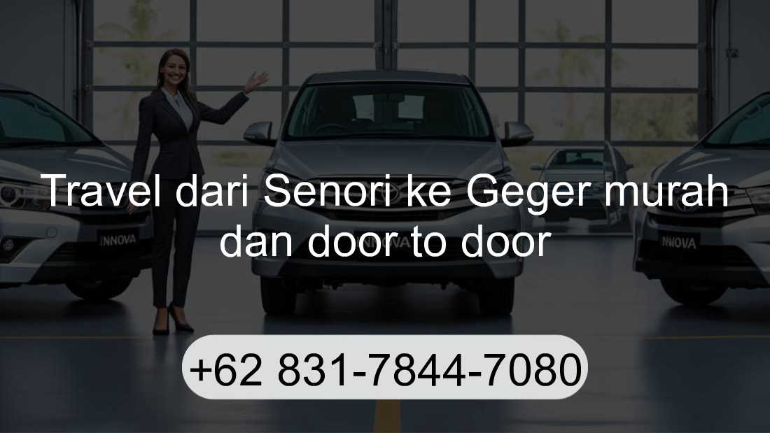 Travel Senori Geger