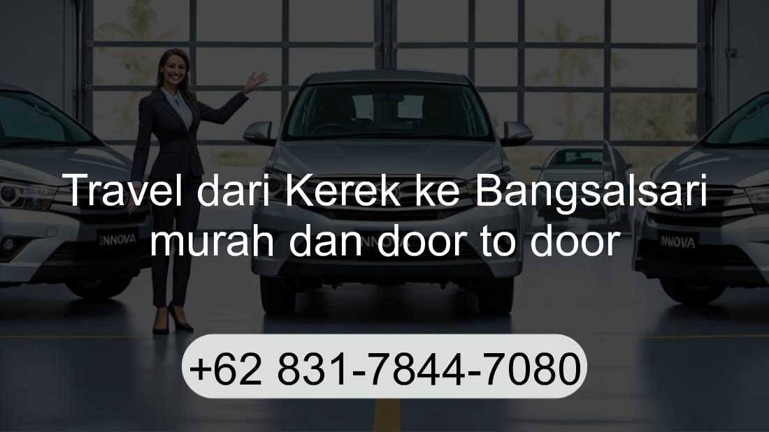 Travel Kerek Bangsalsari