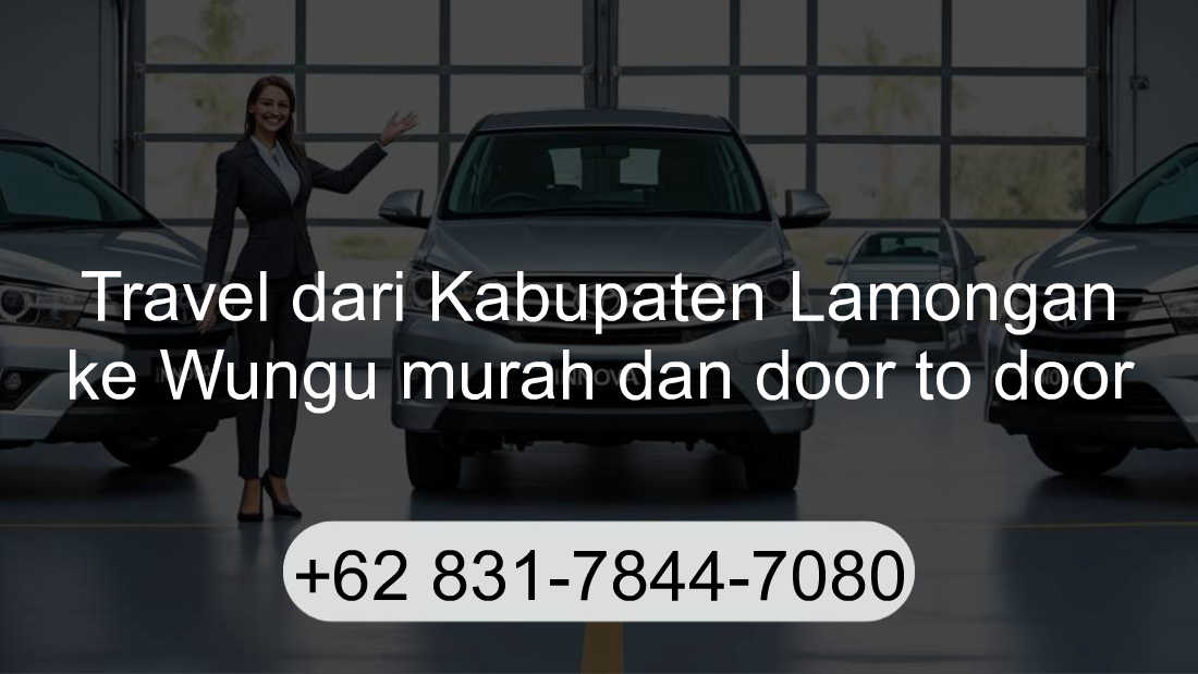 Travel Kabupaten Lamongan Wungu
