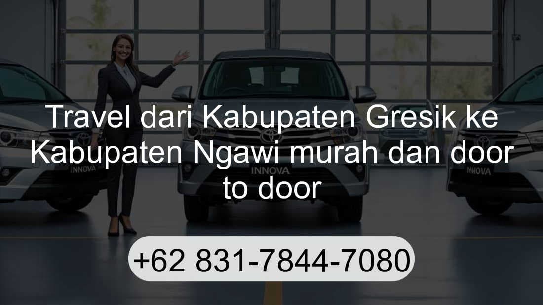 Travel Kabupaten Gresik Kabupaten Ngawi