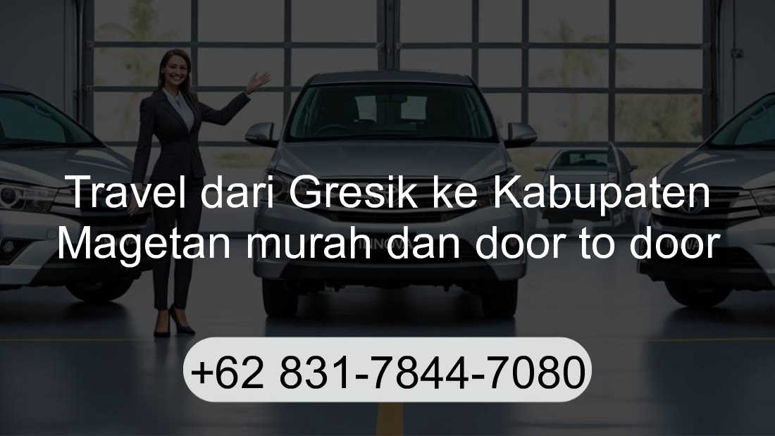 Travel Gresik Kabupaten Magetan