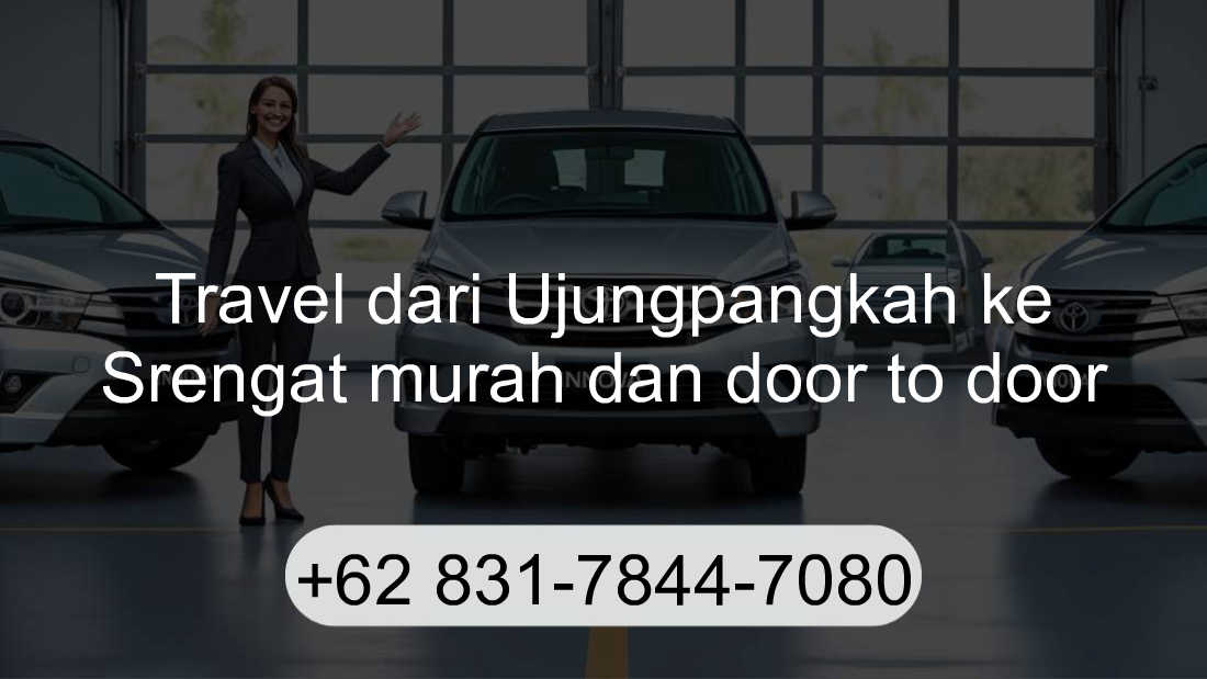 Travel Ujungpangkah Srengat