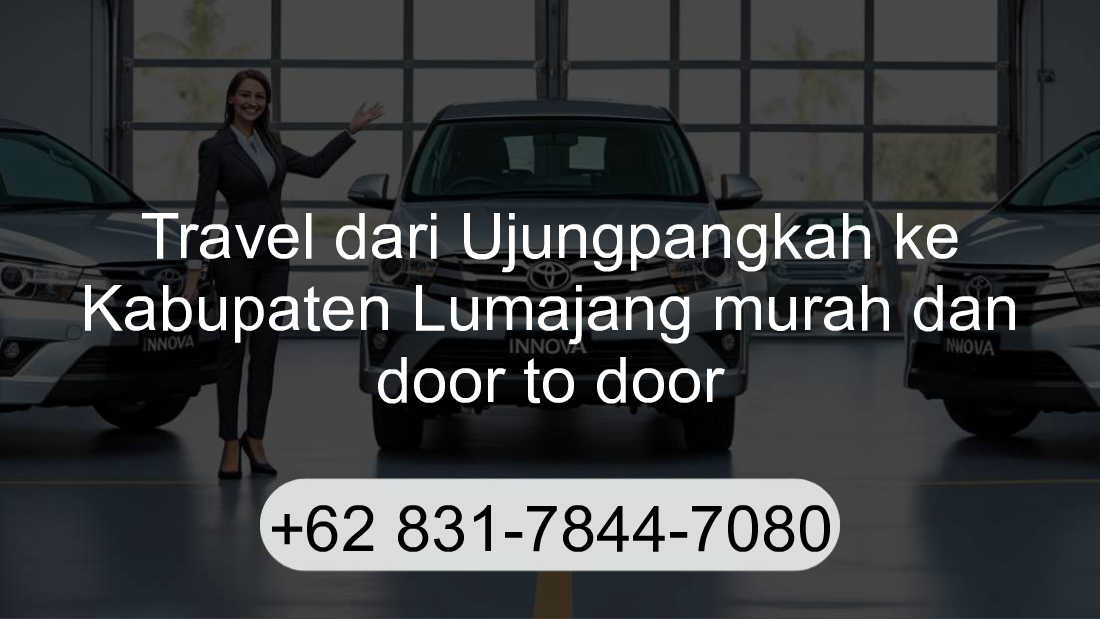 Travel Ujungpangkah Kabupaten Lumajang