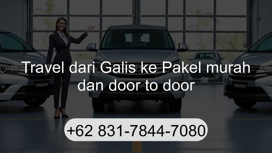 Travel Galis Pakel
