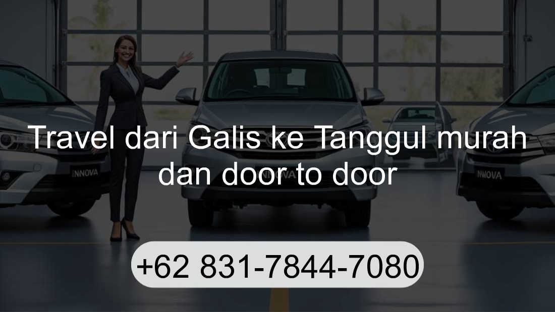 Travel Galis Tanggul