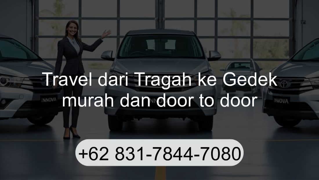 Travel Tragah Gedek