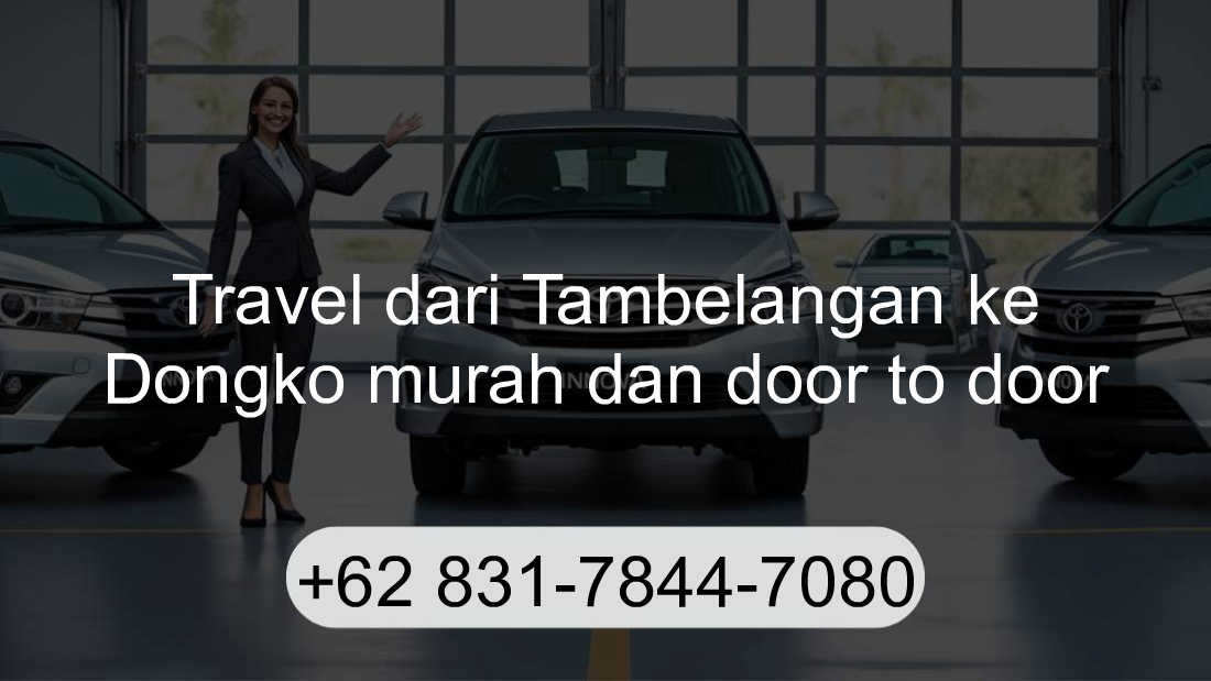 Travel Tambelangan Dongko