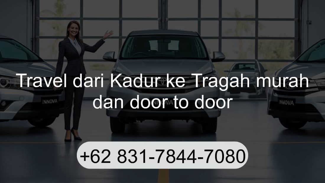 Travel Kadur Tragah