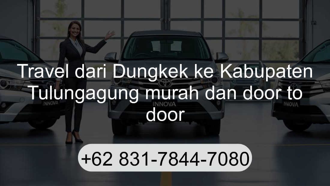 Travel Dungkek Kabupaten Tulungagung