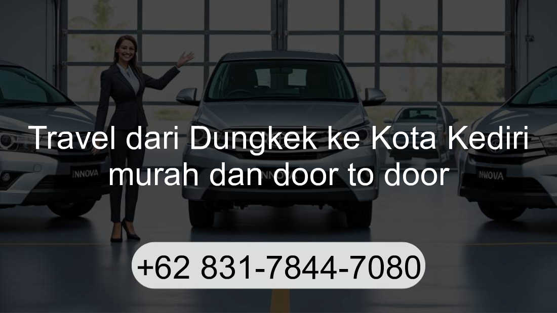 Travel Dungkek Kota Kediri