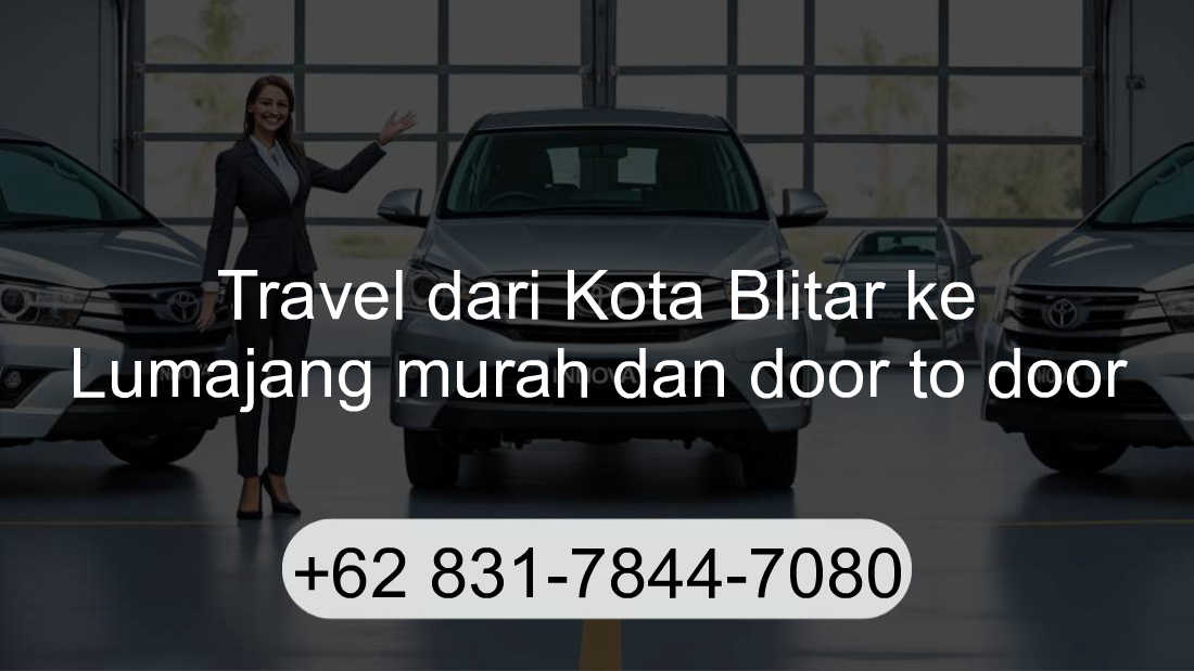 Travel Kota Blitar Lumajang