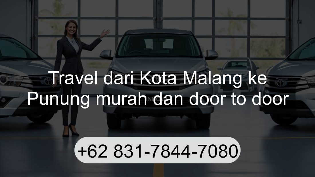 Travel Kota Malang Punung
