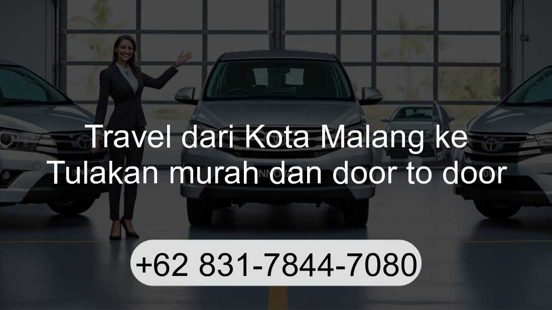 Travel Kota Malang Tulakan