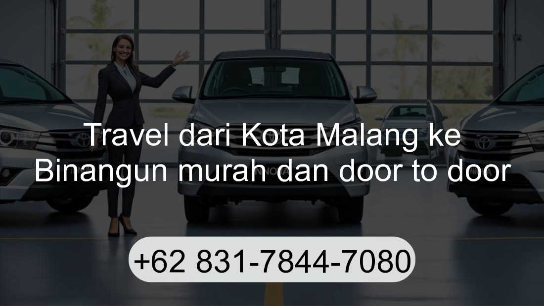 Travel Kota Malang Binangun