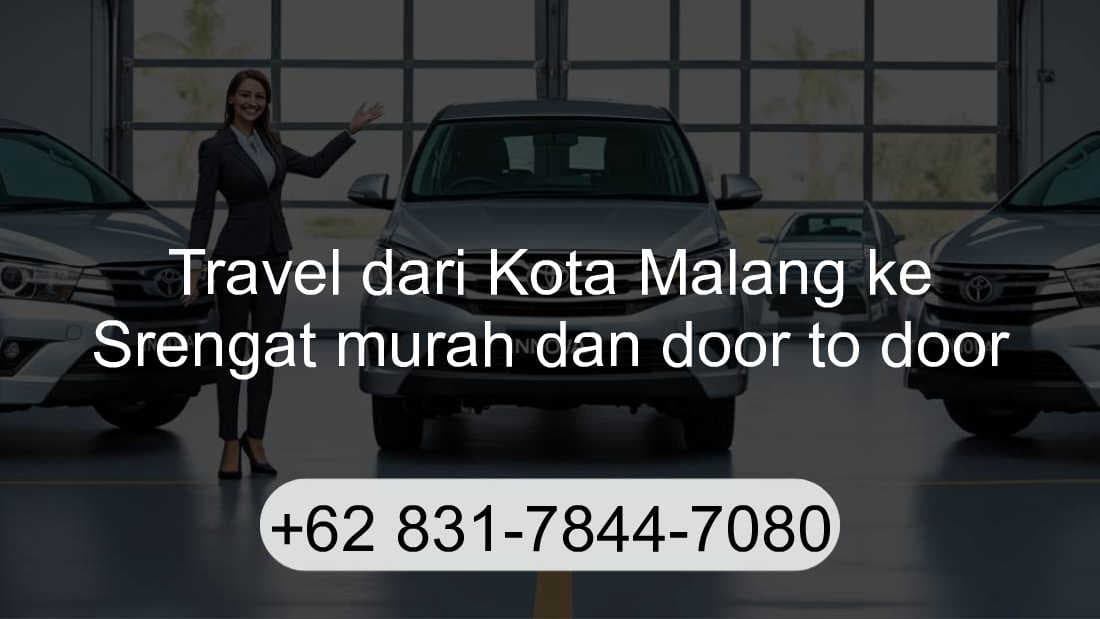 Travel Kota Malang Srengat