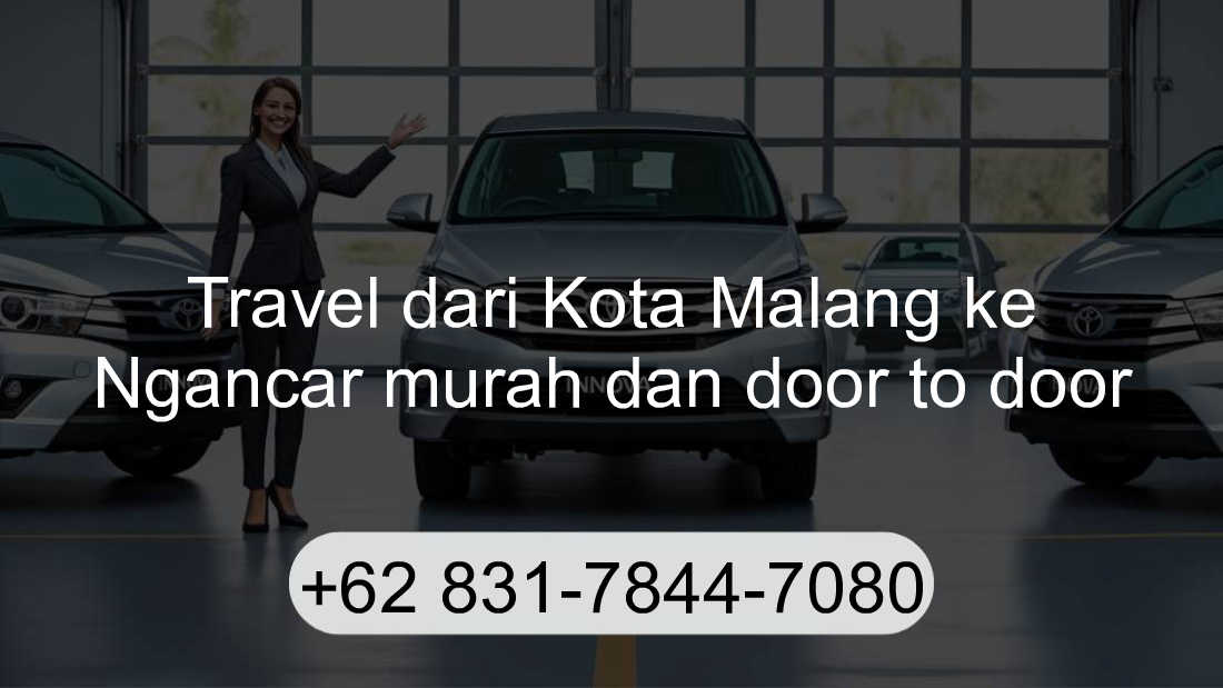Travel Kota Malang Ngancar