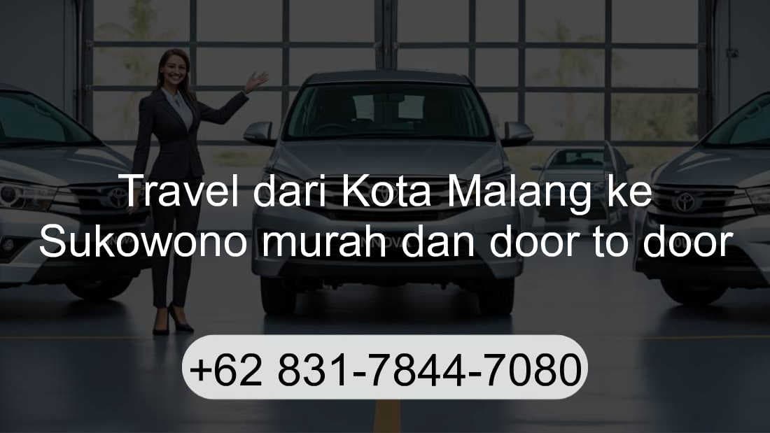 Travel Kota Malang Sukowono