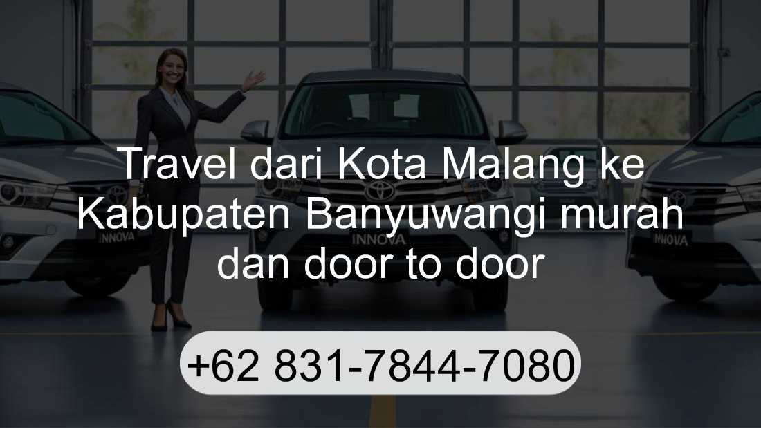 Travel Kota Malang Kabupaten Banyuwangi