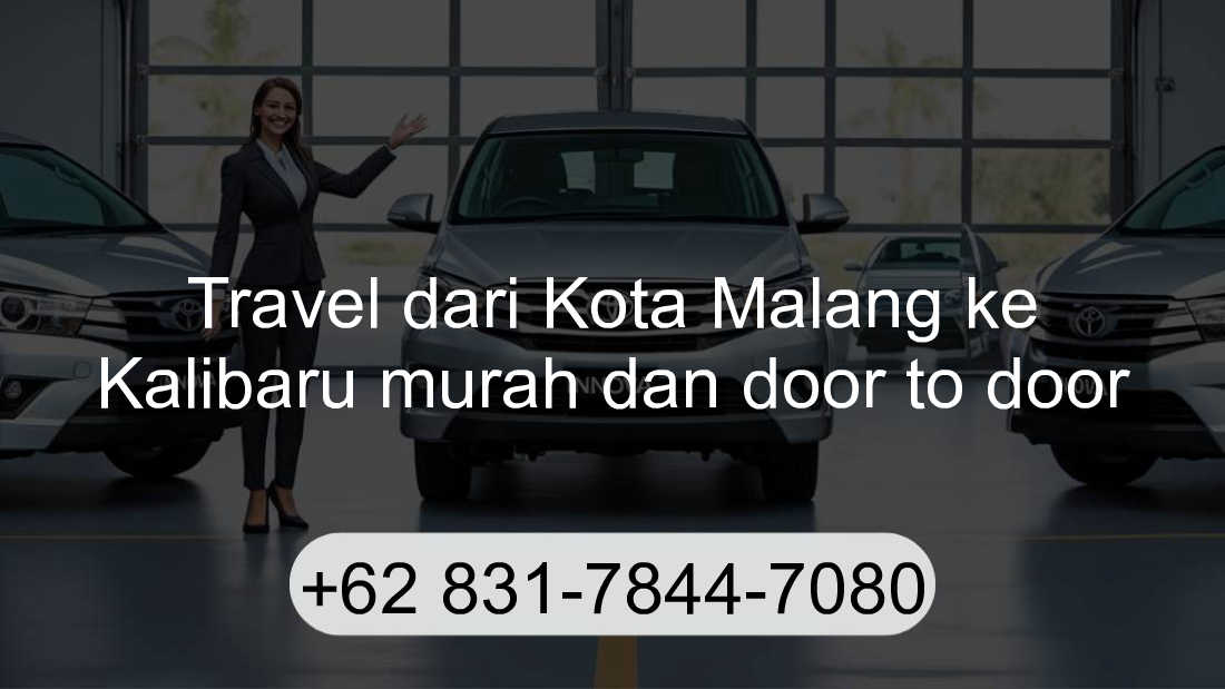 Travel Kota Malang Kalibaru