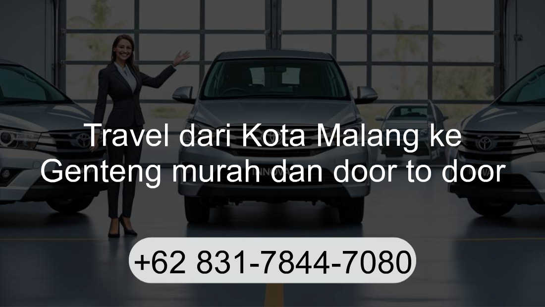 Travel Kota Malang Genteng