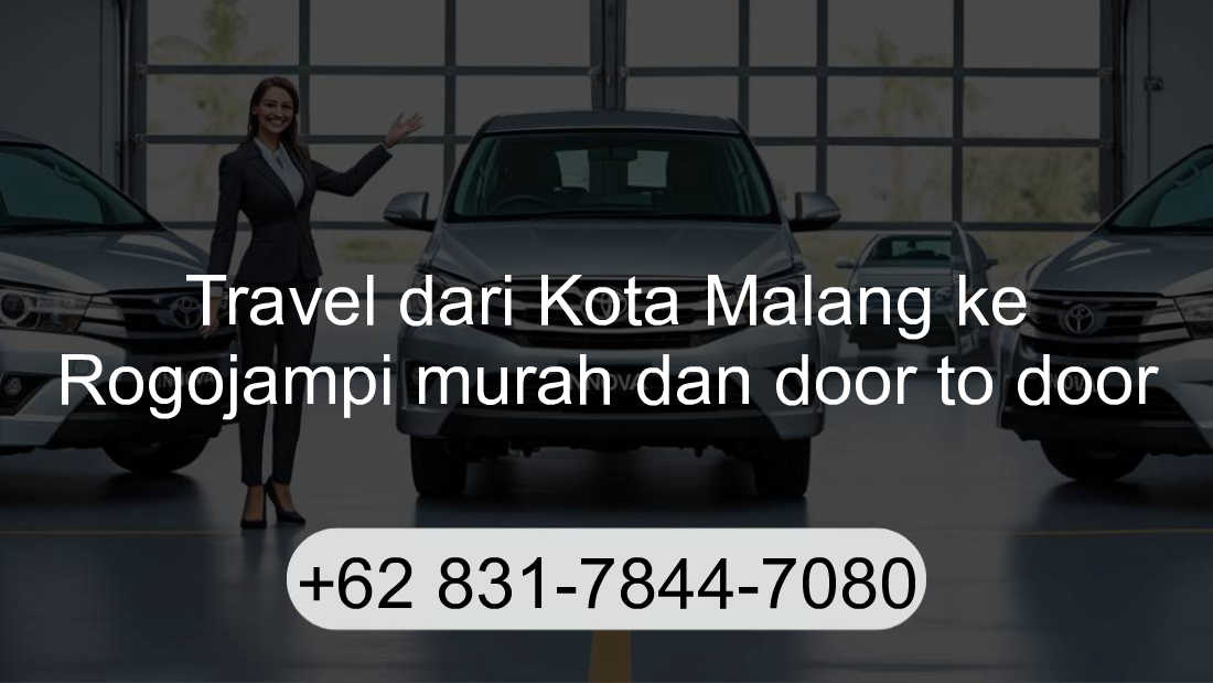 Travel Kota Malang Rogojampi