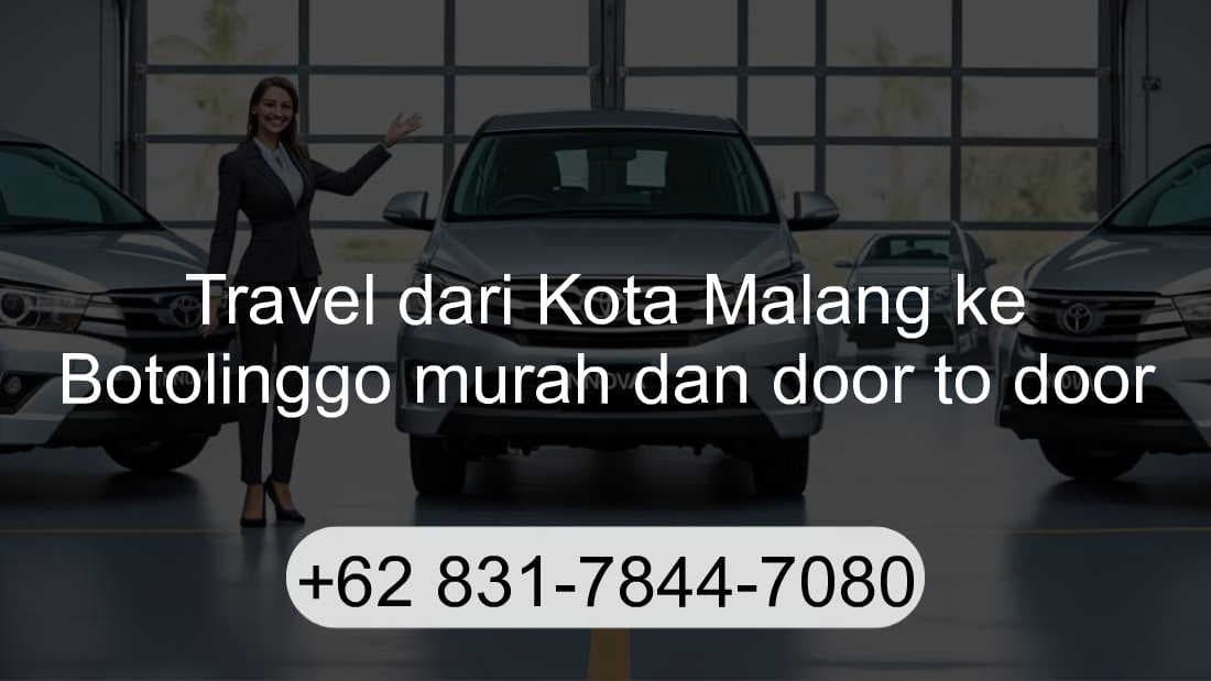 Travel Kota Malang Botolinggo