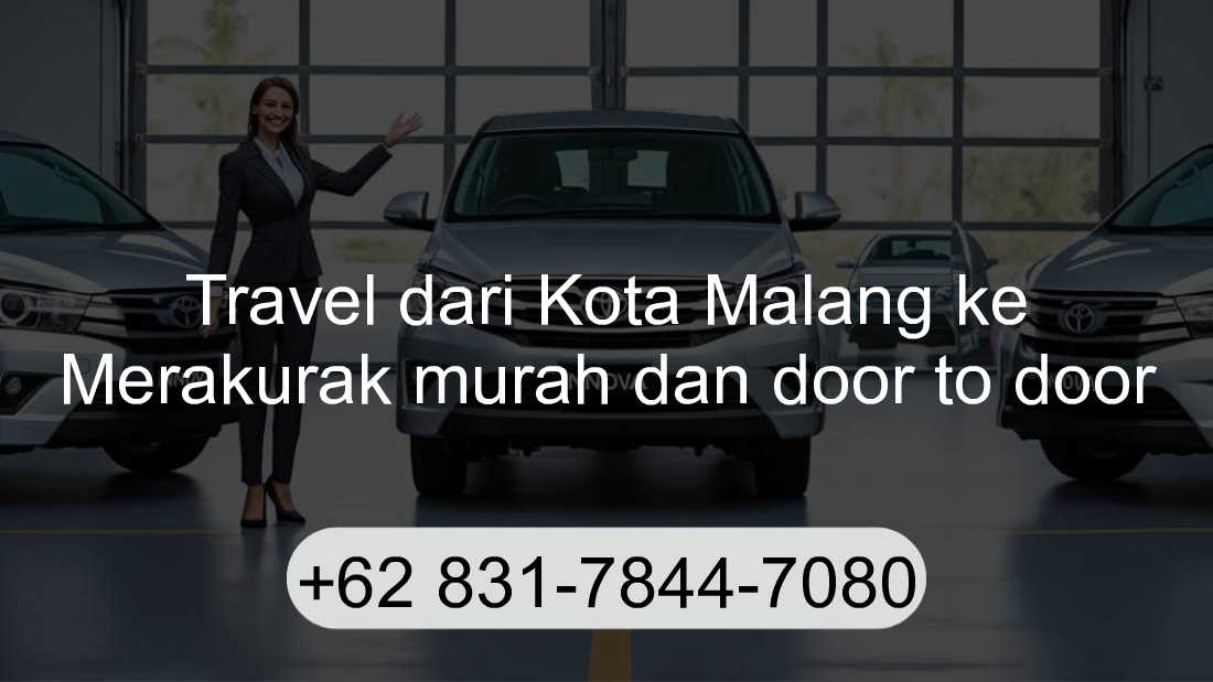 Travel Kota Malang Merakurak