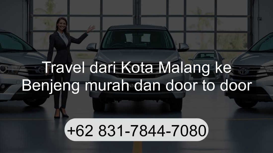 Travel Kota Malang Benjeng