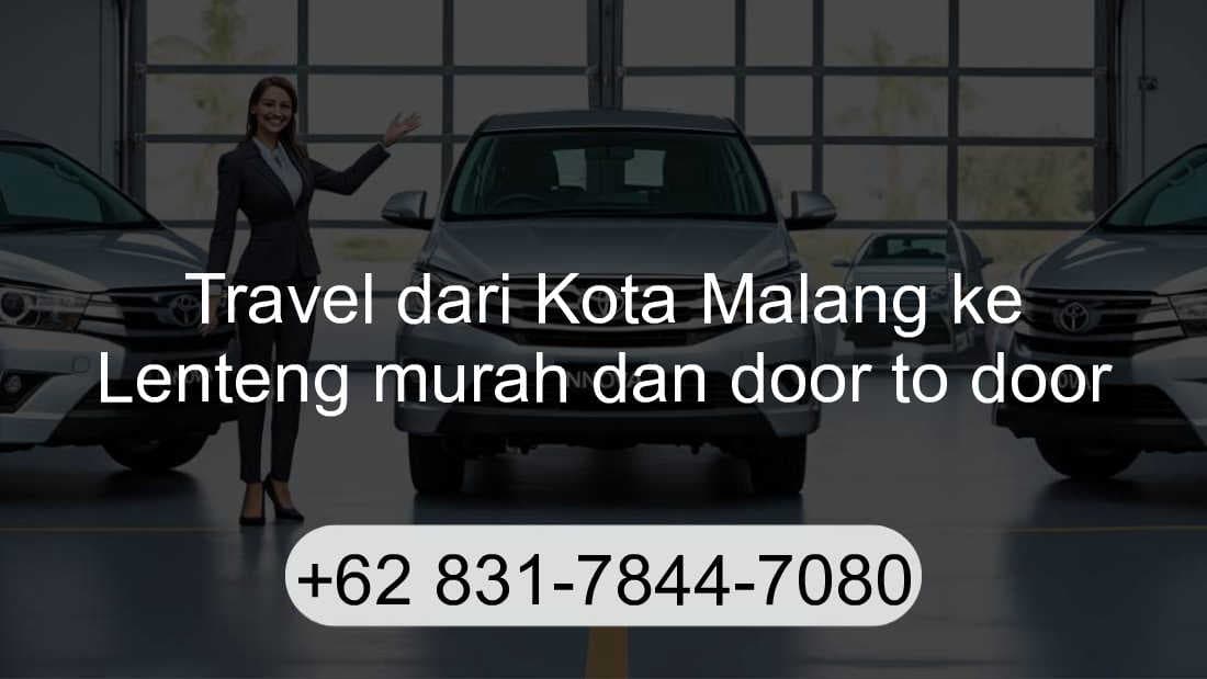 Travel Kota Malang Lenteng