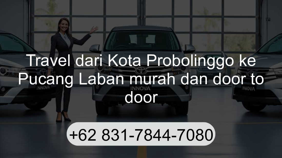 Travel Kota Probolinggo Pucang Laban