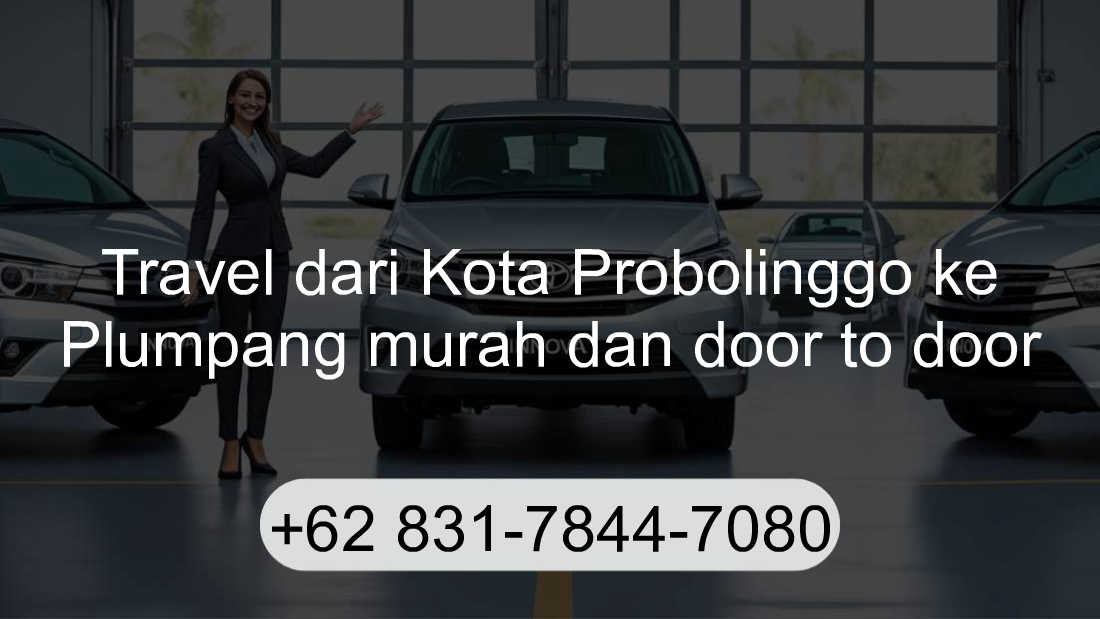 Travel Kota Probolinggo Plumpang