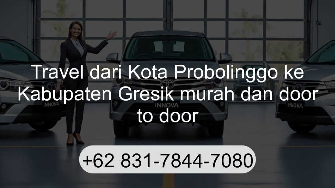Travel Kota Probolinggo Kabupaten Gresik