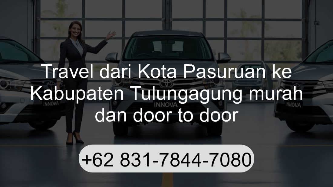 Travel Kota Pasuruan Kabupaten Tulungagung