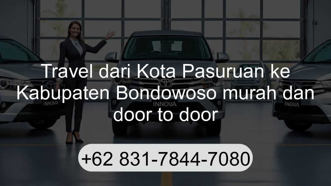 Travel Kota Pasuruan Kabupaten Bondowoso