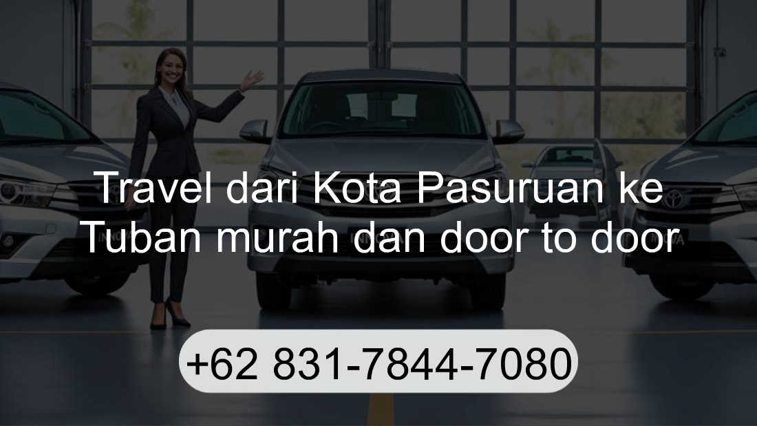 Travel Kota Pasuruan Tuban