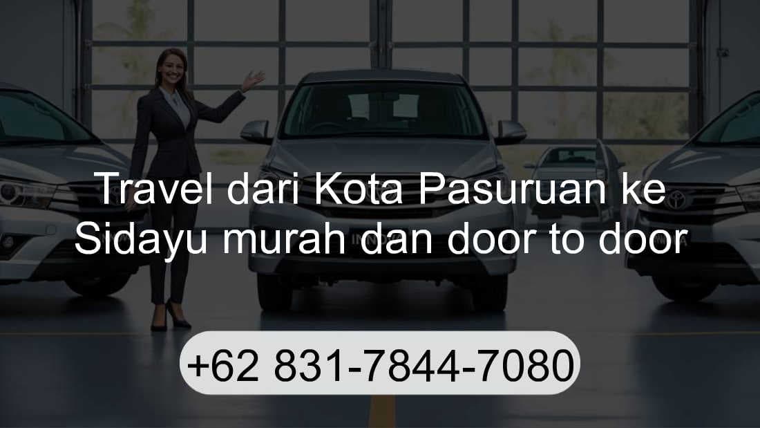 Travel Kota Pasuruan Sidayu