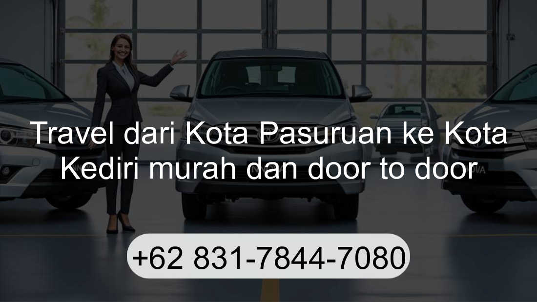 Travel Kota Pasuruan Kota Kediri