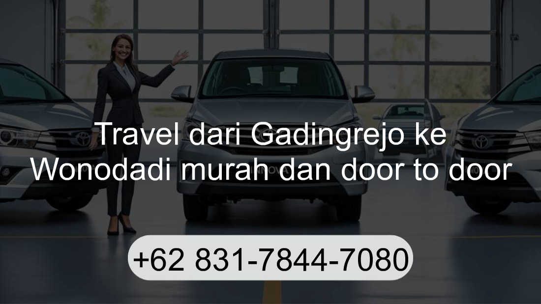 Travel Gadingrejo Wonodadi