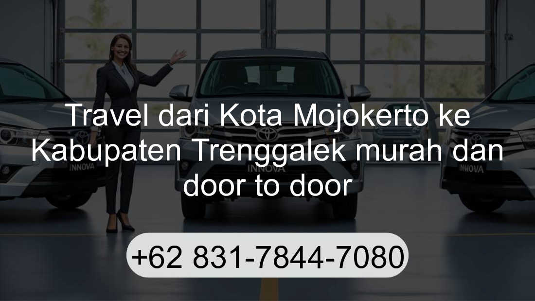 Travel Kota Mojokerto Kabupaten Trenggalek