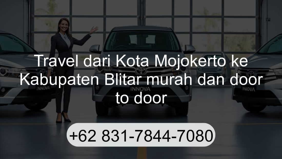 Travel Kota Mojokerto Kabupaten Blitar