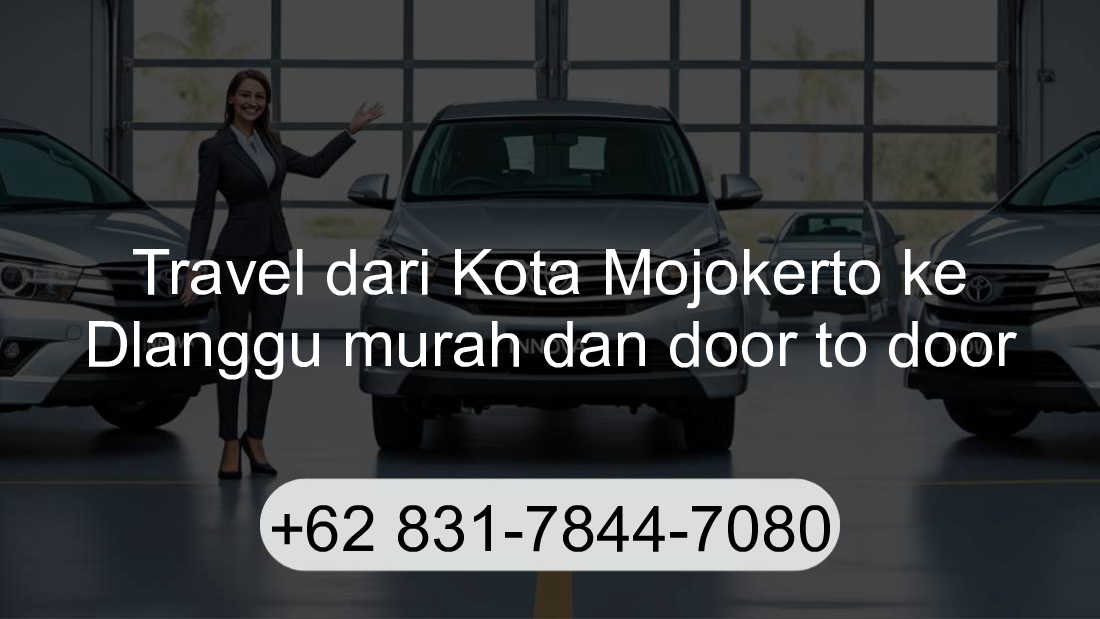Travel Kota Mojokerto Dlanggu