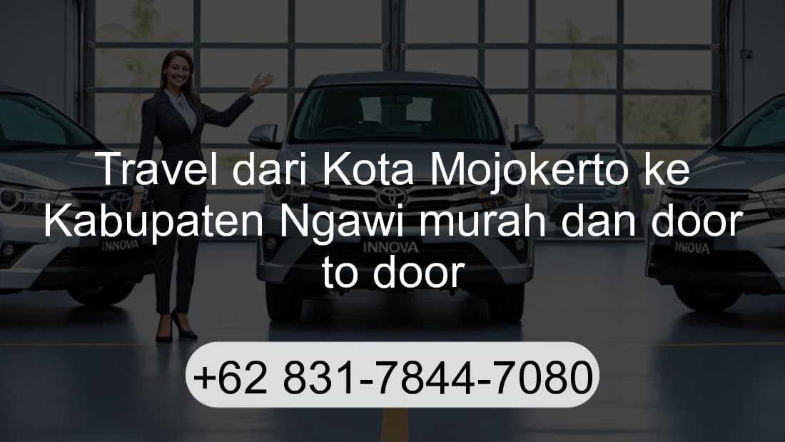 Travel Kota Mojokerto Kabupaten Ngawi