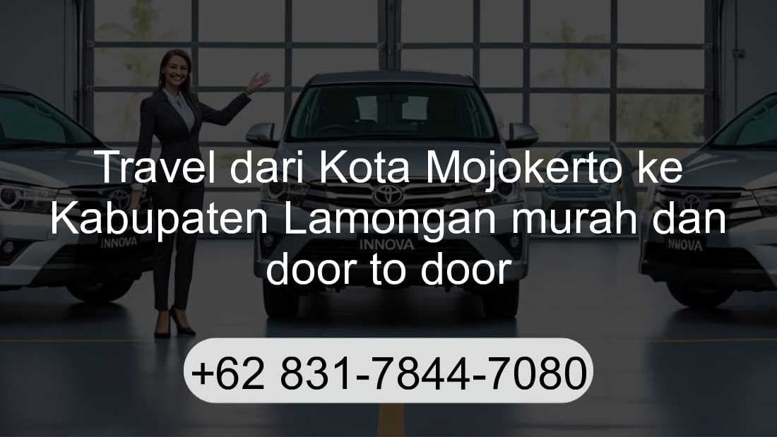 Travel Kota Mojokerto Kabupaten Lamongan