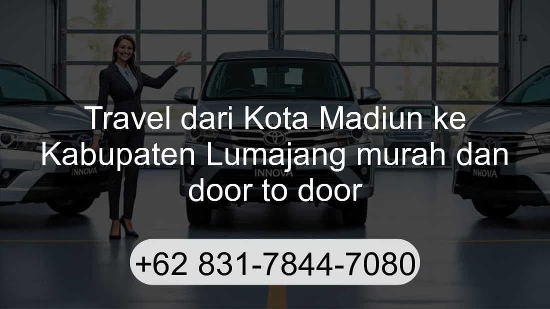 Travel Kota Madiun Kabupaten Lumajang