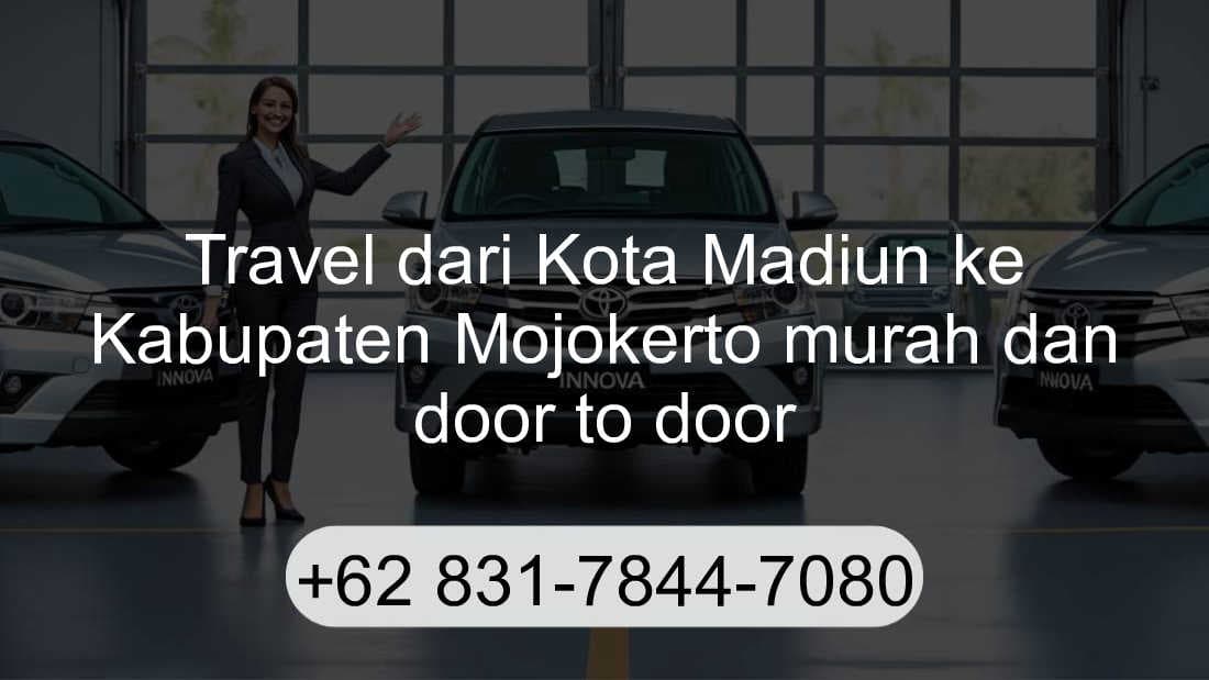 Travel Kota Madiun Kabupaten Mojokerto