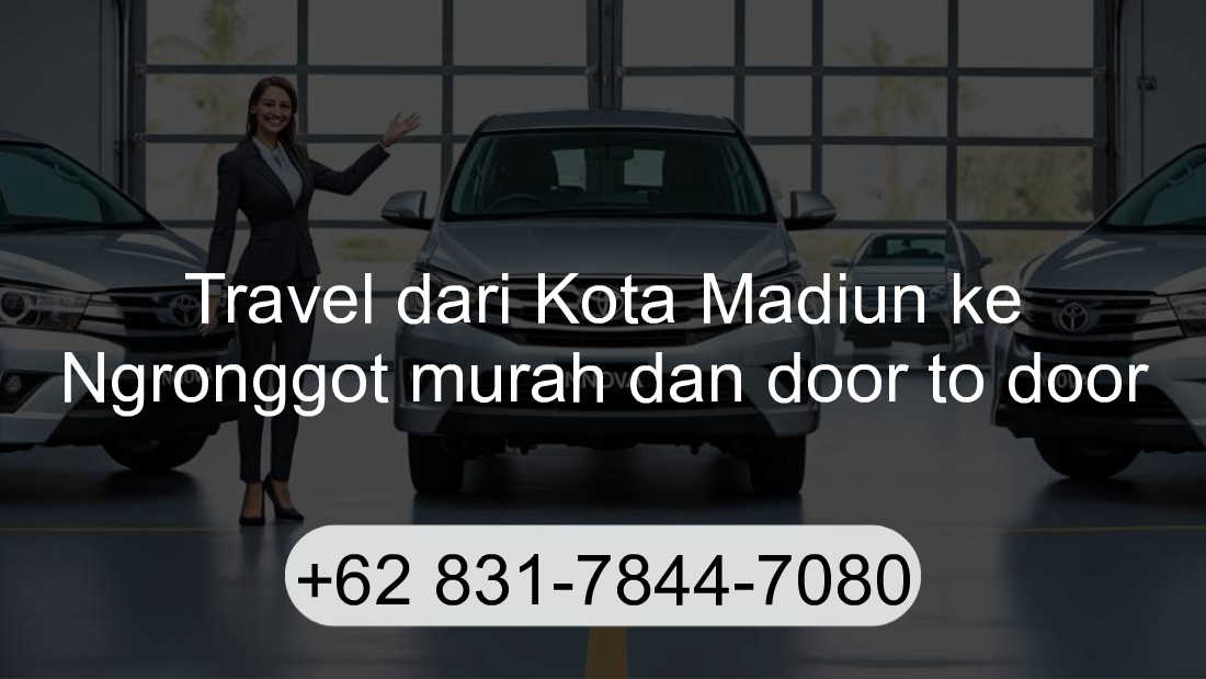 Travel Kota Madiun Ngronggot