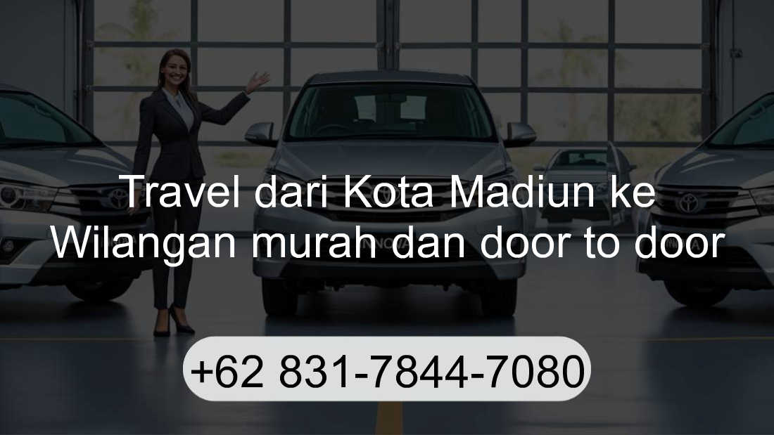 Travel Kota Madiun Wilangan